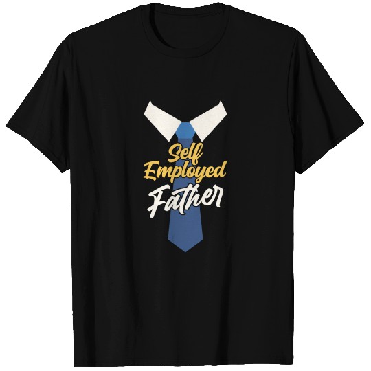 Self Employed Father Job Boss Freelancer Work T Shirts