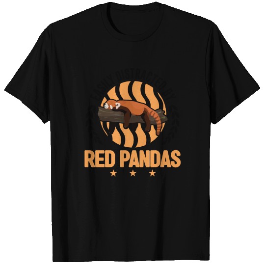 Easily Distracted By Red Pandas Panda T Shirts