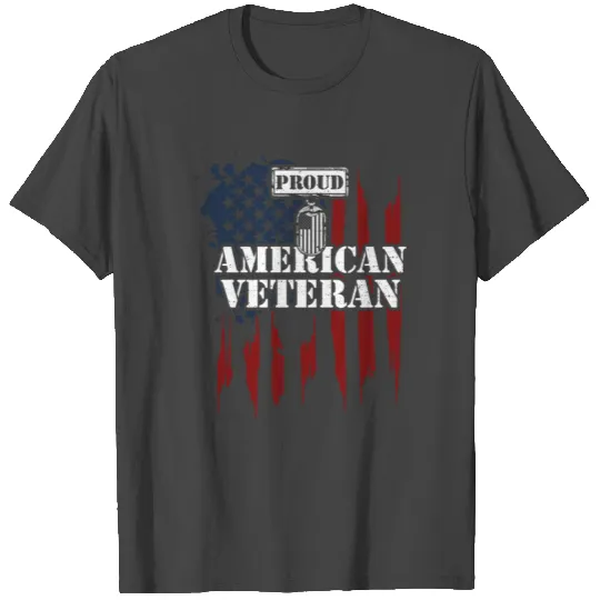 Proud American Veteran - Veteran T Shirts