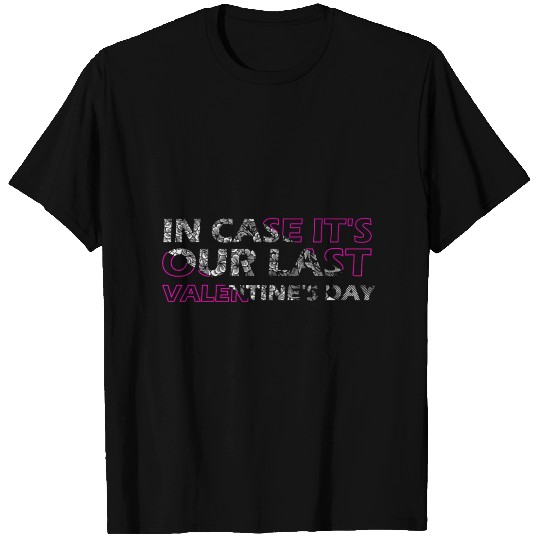 last valentine's day T Shirts