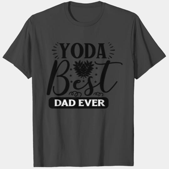 Yoda Best Dad Ever T Shirts