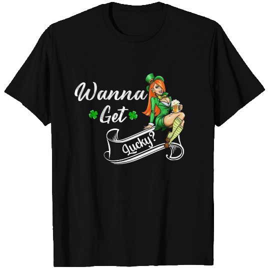 Wanna Get Lucky? St. Patrick's Day T Shirts