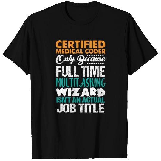 Medical Coder , Programmer T Shirts