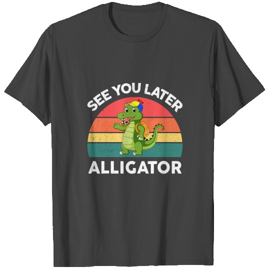 Funny See you later Alligator Gator Crocodile Kids T Shirts