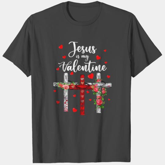Christian Jesus Is My Valentine Cross 2023 T Shirts