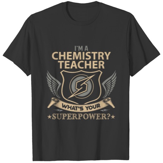 Chemistry Teacher T Shirts - Superpower Job Gift It