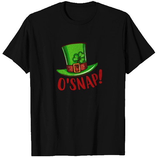 O'SNAP Funny St Patrick's Day Leprechaun's Hat T Shirts