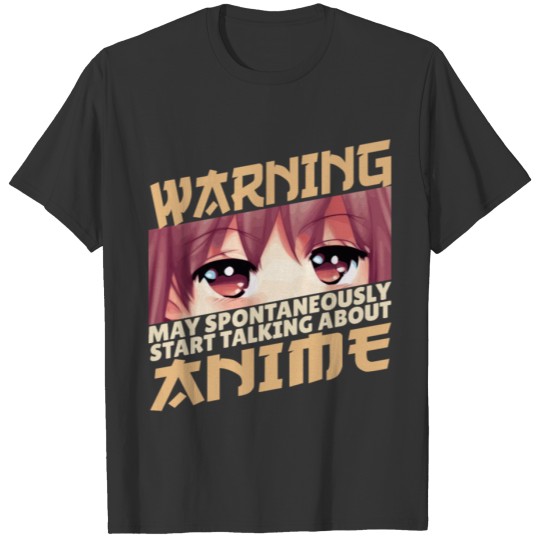 Warning May Start Talking About Anime Girl Cute Ma T Shirts