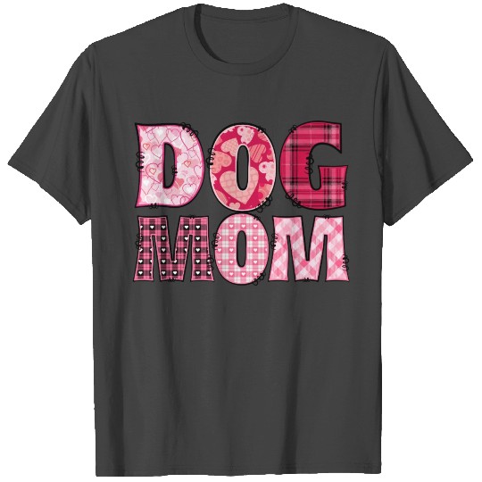Cute Dog mom Valentines letters pink red T Shirts