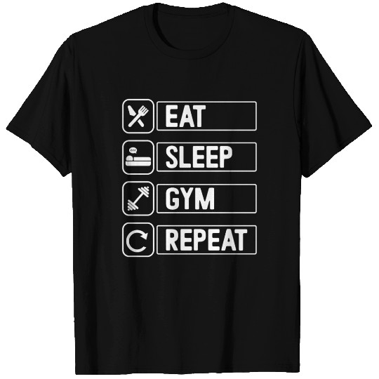Train Hard, Live Easy Eat Sleep Gym Repeat T Shirts