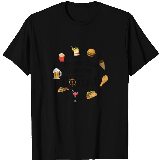 Cruise Ship Calories Don't Count Apparel T Shirts