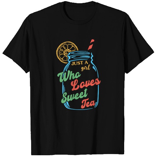 Just A Girl Who Loves Sweet Tea For Tea Lovers T Shirts