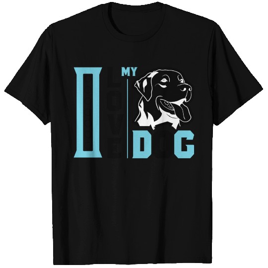 I love my dog T Shirts
