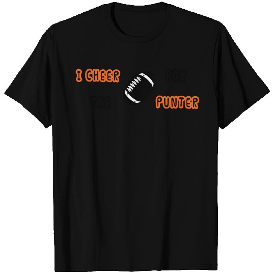 i cheer for the punter T Shirts