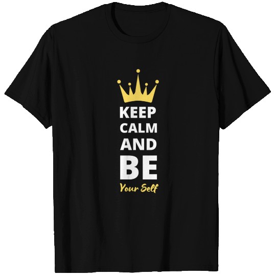 Be yourself T Shirts