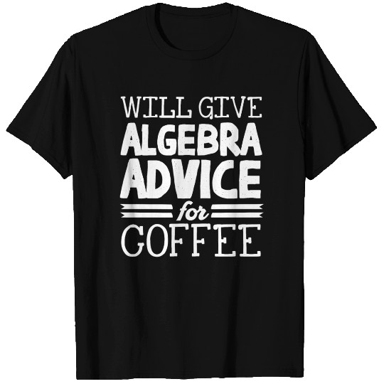 Algebra, calculus, science, mathematics T Shirts