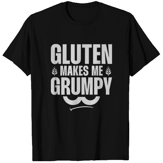 Gluten Makes Me Grumpy Funny For Gluten Free Lover T Shirts