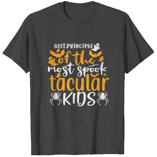 Assistant Principal of the most spook tacular kids T Shirts