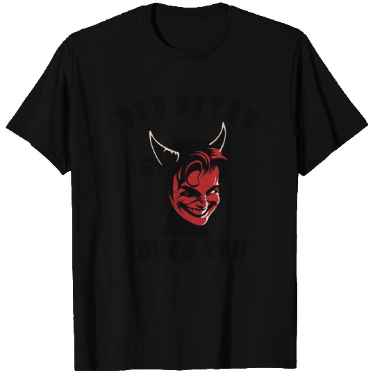 Satan loves you! T Shirts