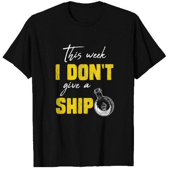 I don't give a ship cruise vacation spring break T Shirts
