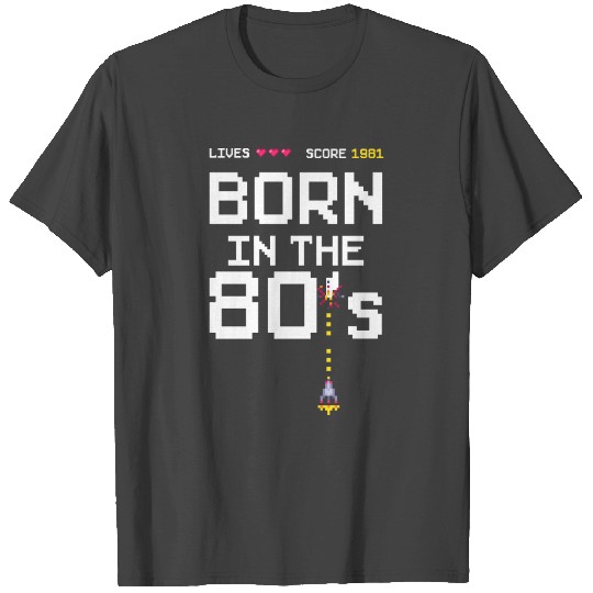 1981 Birtday Retro Gamer Pixel Born in the 80s T Shirts