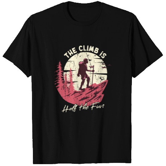 The Climb is Half the Fun - Mountaineering T Shirts