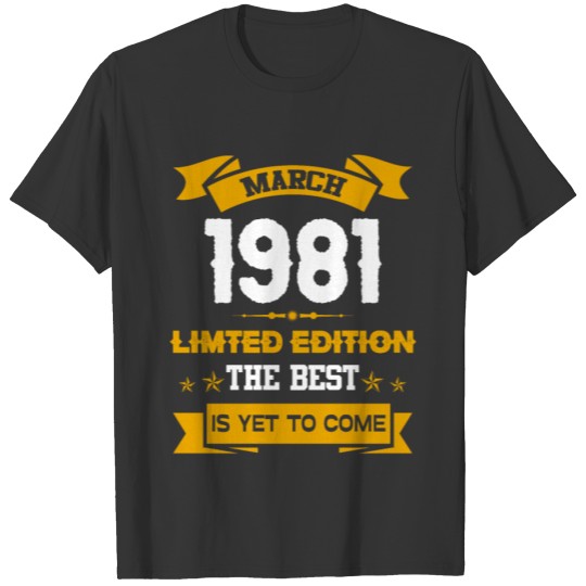 March 1981 Birthday Surprise T Shirts