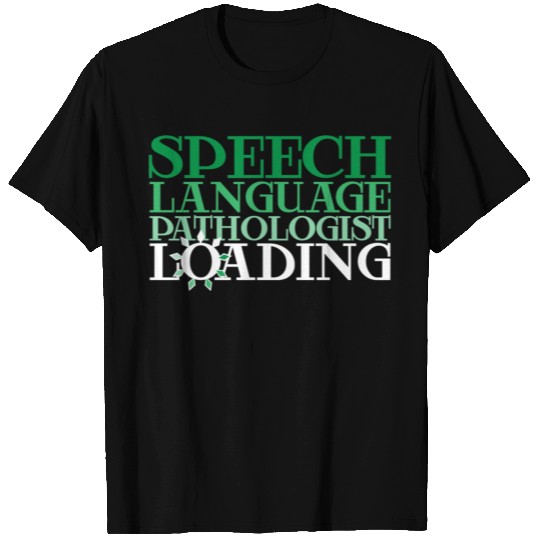 Future Speech Language Pathologist T Shirts