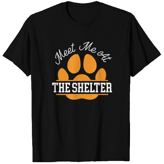Meet Me At The Shelter Animal Rights Dog Rescue T Shirts