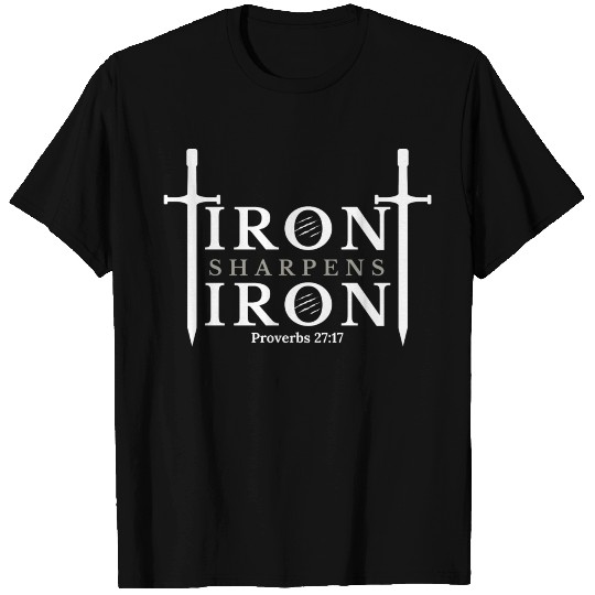 Iron Sharpens Iron - Proverbs 27:17 (White & Grey) T Shirts