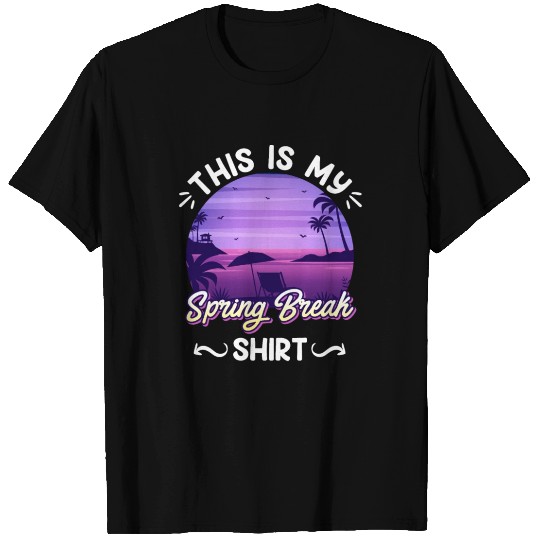 Party Sun Beach This is my Spring Break T Shirts