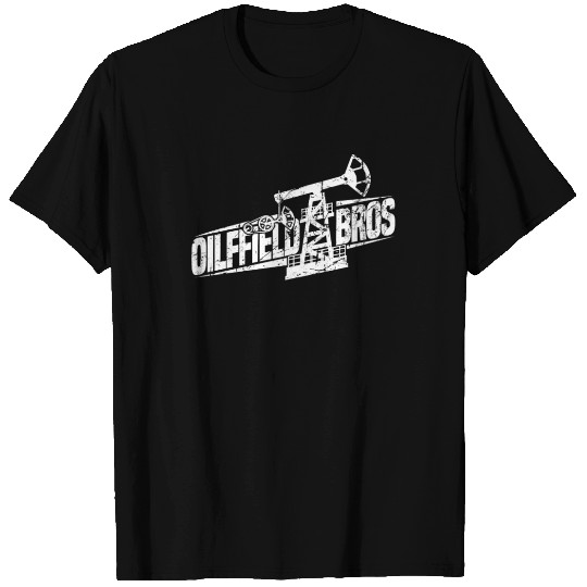 Oilfield Oil Drilling Bros T Shirts