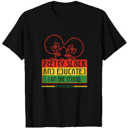 Pretty Black Black Pride Black Excellence Black T Shirts