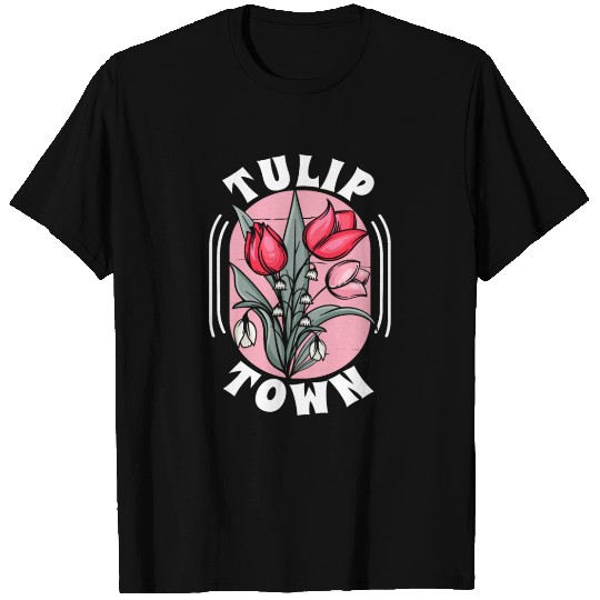 Tulip Gardening Town Tulips T Shirts