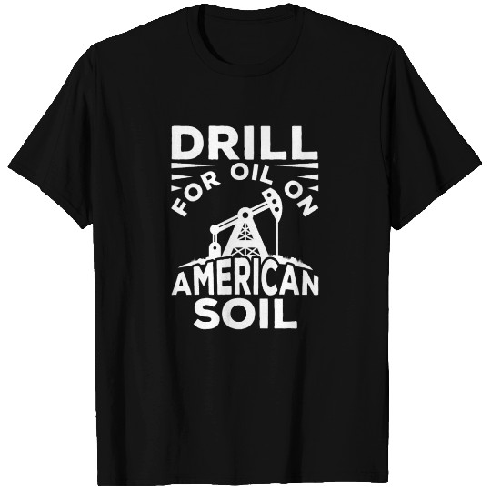Oilfield Oil Drilling Rig T Shirts
