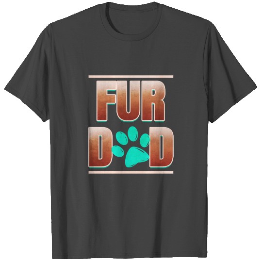 Cool Fur Dad With Cat Paw On Purrsday T Shirts