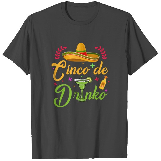 cinco de drinko T Shirts