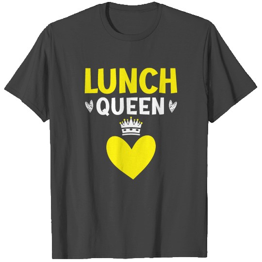 Lunch Queen Cafeteria Job Lady Cook Lunch Lady T Shirts