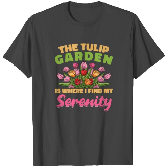 Tulip Gardening Tulips T Shirts