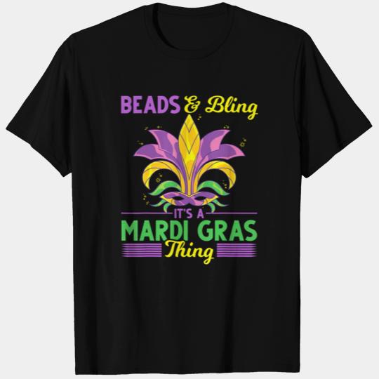 Beads And Bling Its A Mardi Gras Thing Funny Mardi T Shirts