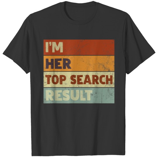I m Her Top Search Result Funny Retro Sarcastic T Shirts