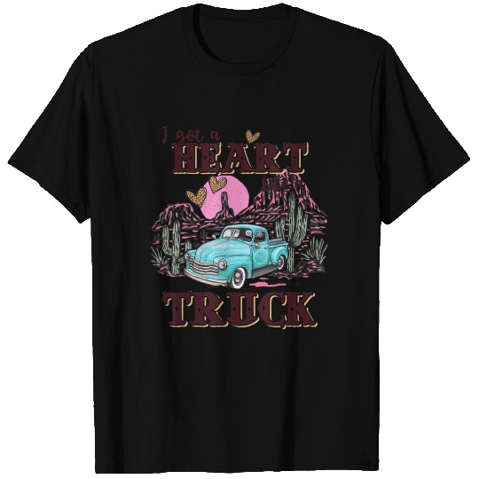 I Got A Heart Like A Truck Western Country T Shirts