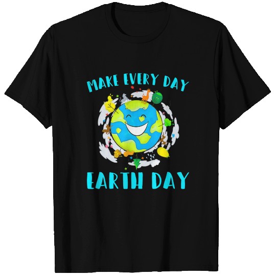 Make Every Day Earth Day Cute Planet Save Environm T Shirts