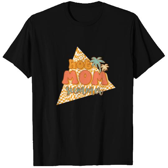 Hot mom summer T Shirts