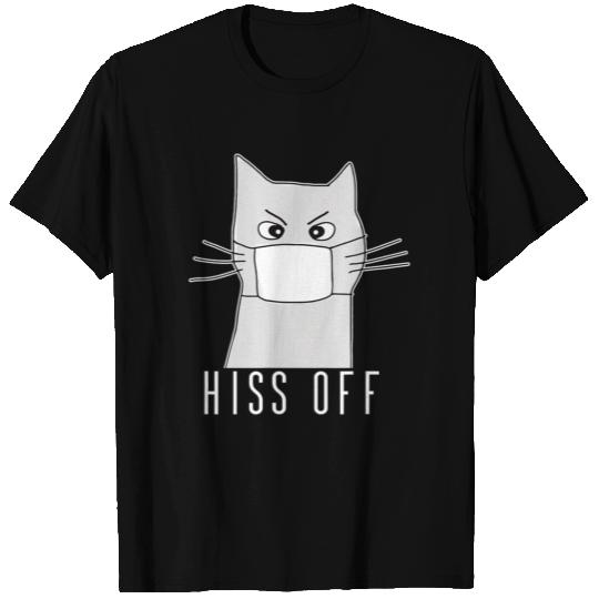 Cats Hiss Off Cat Lovers Funny Cat in Mask Cat Mom T Shirts