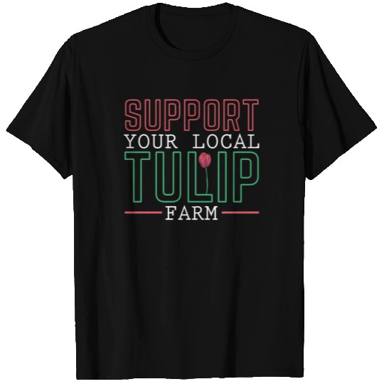 Tulip Gardening Farm Tulips T Shirts