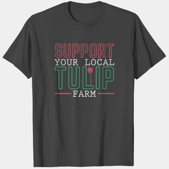 Tulip Gardening Farm Tulips T Shirts