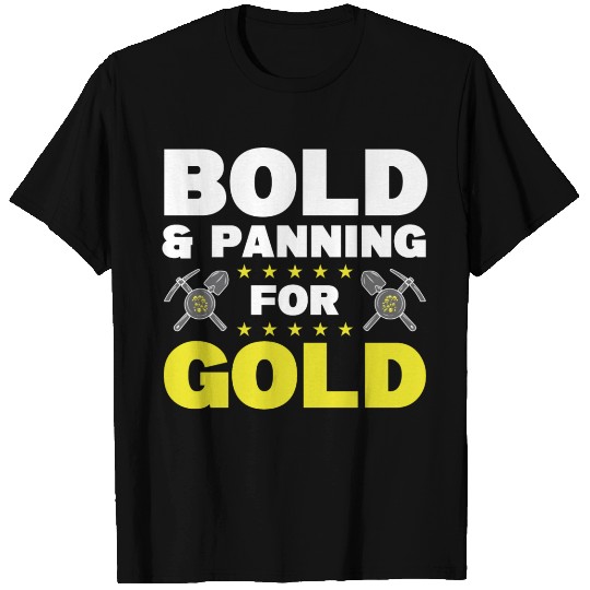 Gold mining gift ideas | Gold panning gold mine T Shirts