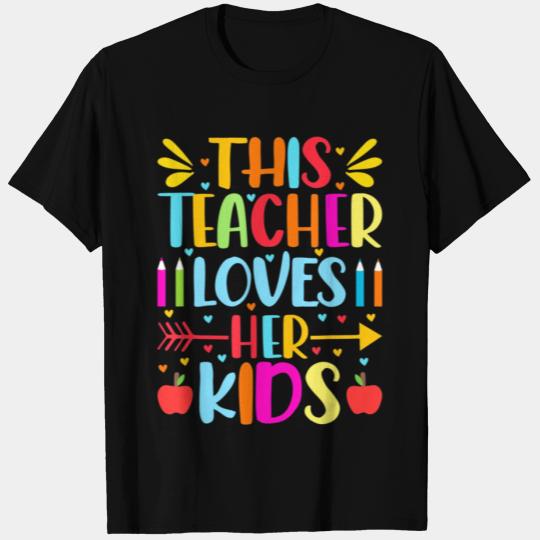 This Teacher Loves Her Kids Valentines Day School T Shirts