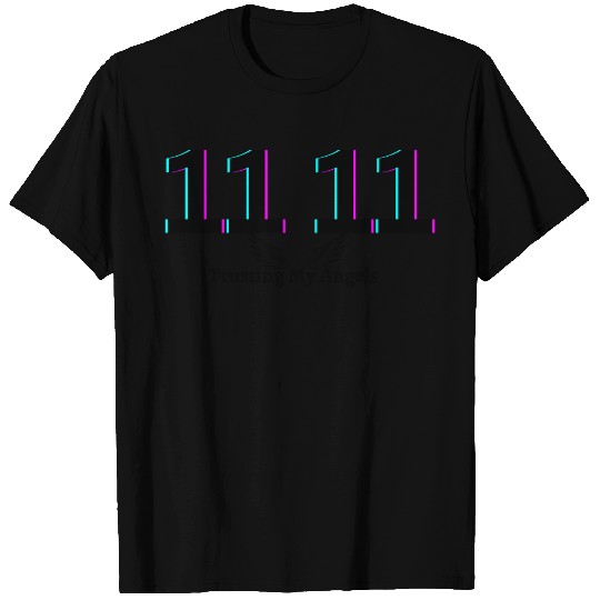 11 11 Trusting my Angels T Shirts